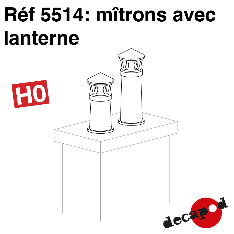 Mitrons avec lanterne (10 pcs) HO Decapod 5514 -Maketis